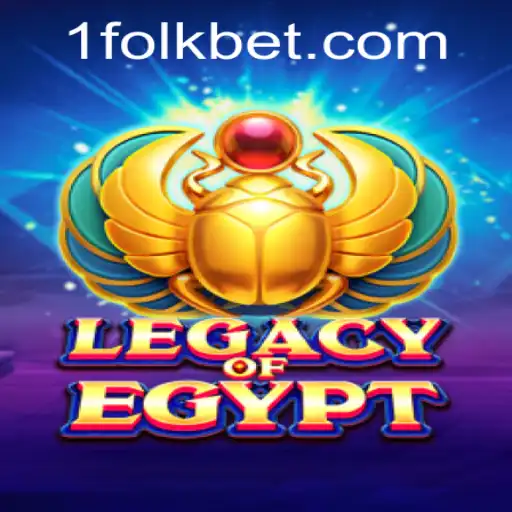 Explore the Exciting World of LegacyOfEgypt with FolkBet
